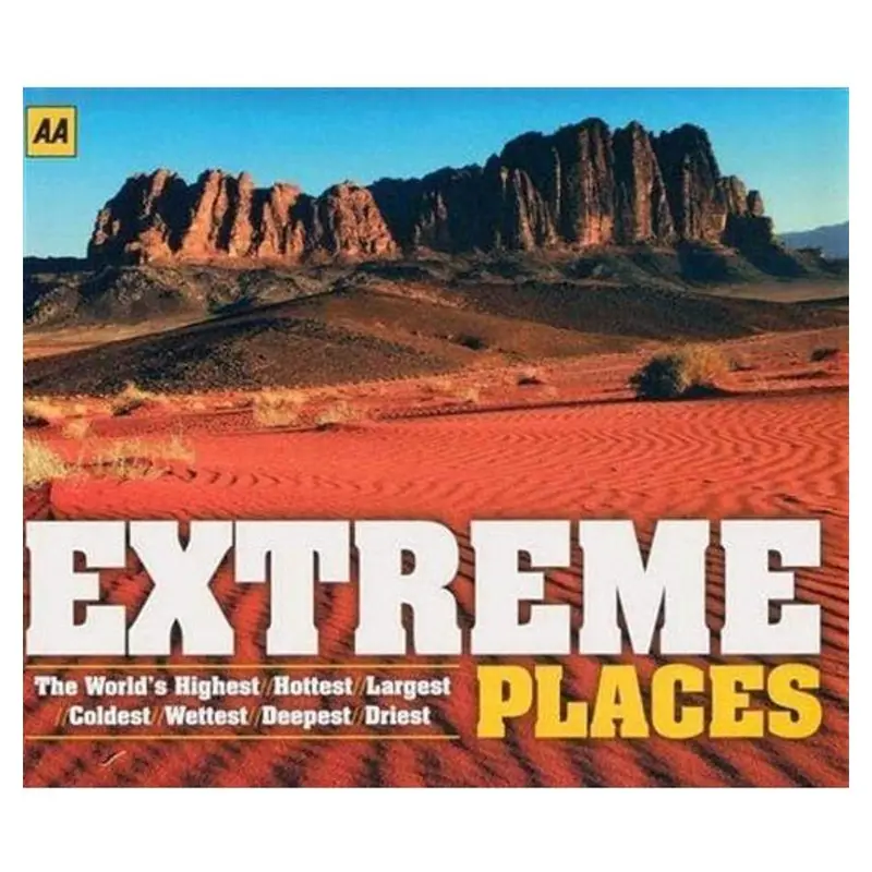 Aa Extreme Places: A Visual Journey Across Earth’S Most Remarkable Landscapes 1