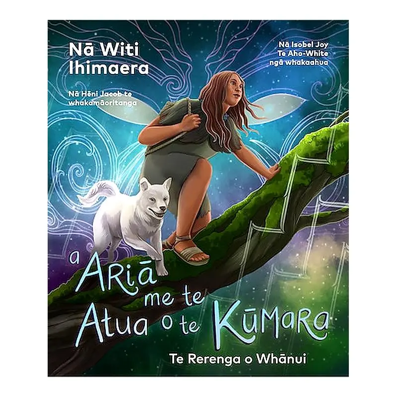 Ariā Me Te Atua O Te Kōmara: Hardback Edition By Witi Ihimaera 1