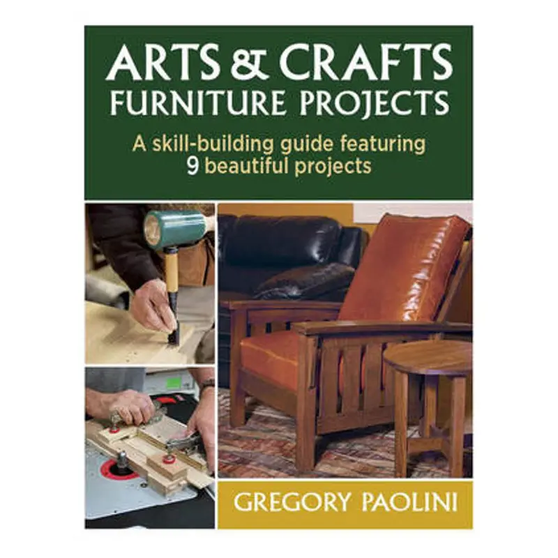 Arts & Crafts Furniture Projects: Build Timeless Wooden Pieces 1