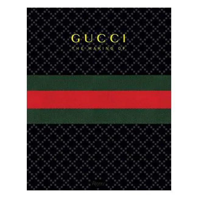 Gucci: The Making Of – Behind The Legacy (Stefano Tonchi) 1