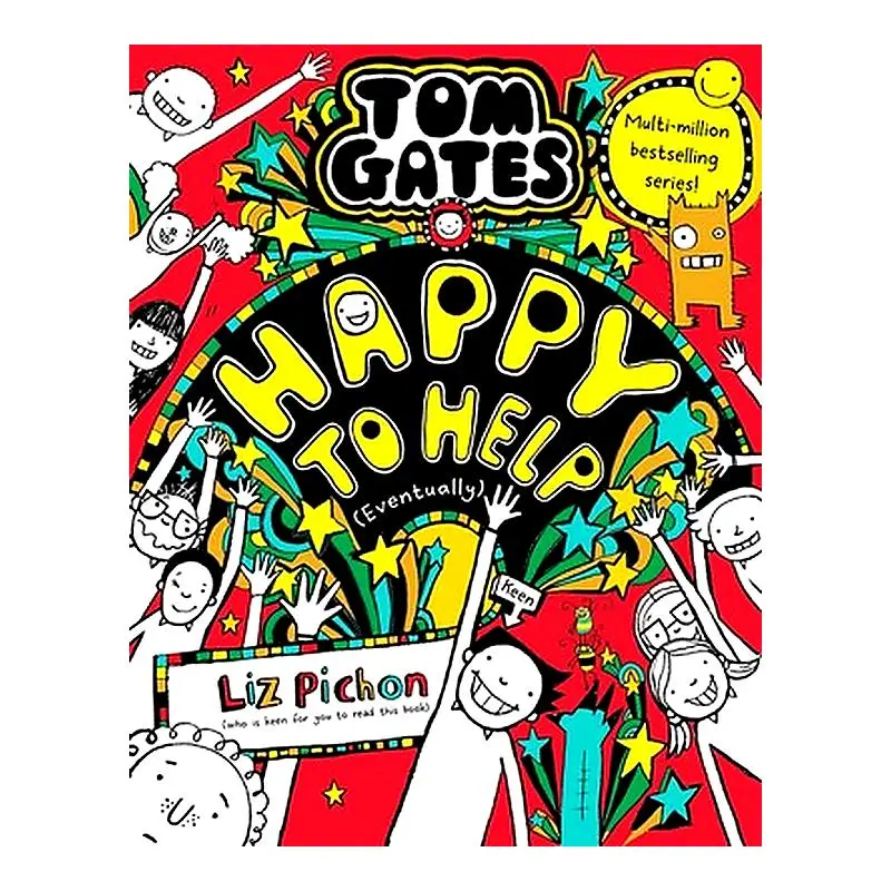 Happy To Help (Eventually) — Tom Gates Book Twenty By Liz Pichon 1