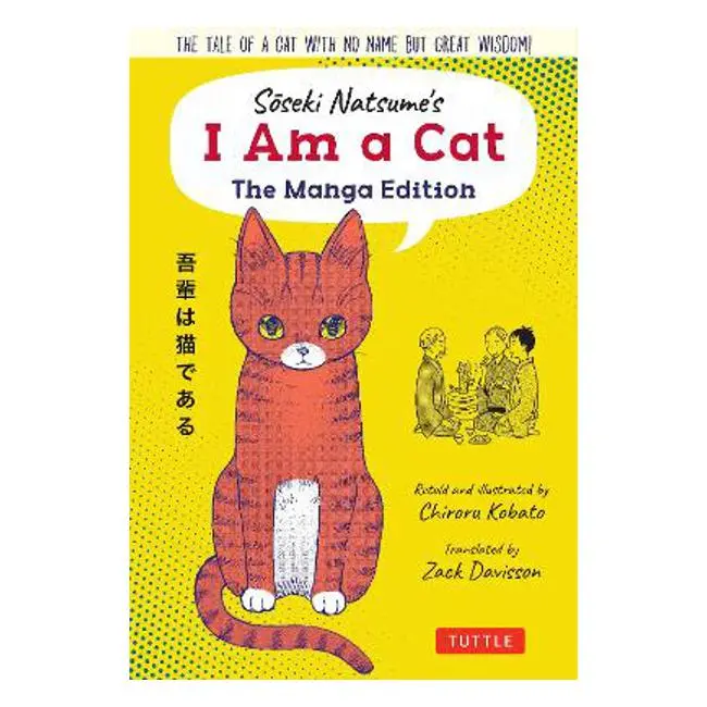 I Am A Cat: The Manga Edition By Natsume Sōseki – Illustrated Classic Tale 1