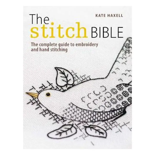 Kate Haxell’S Embroidery Reference: The Stitch Bible – 225 Techniques Explained 1