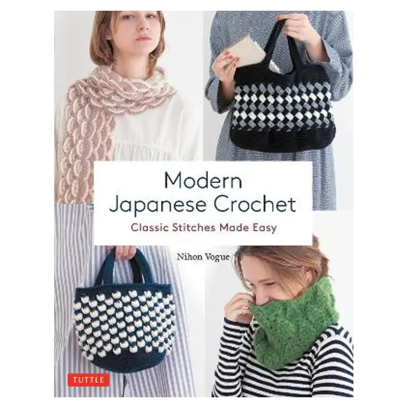 Modern Japanese Crochet: Contemporary Patterns & Techniques 1