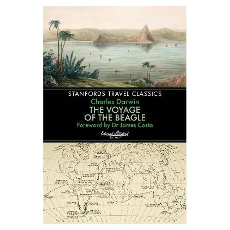Stanford Travel Classics: Voyage Of The Beagle – Annotated Edition 1