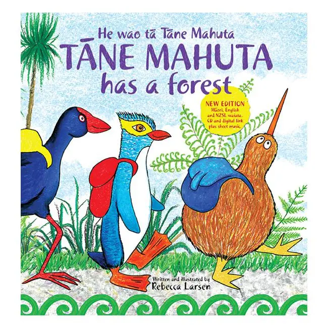 Tāne Mahuta Has A Forest: A Nature Storybook For Children – Rebecca Larsen 1