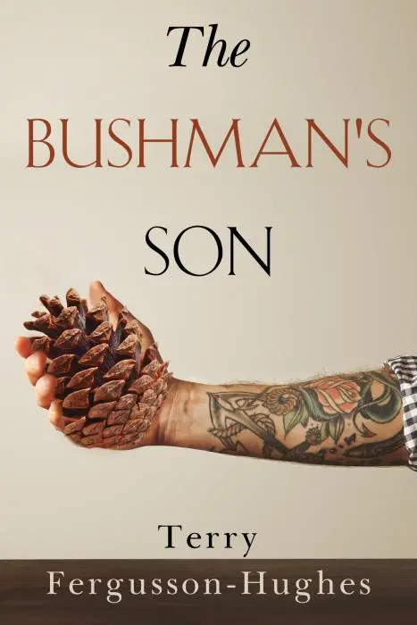 The Bushman'S Son – New Zealand Literary Fiction Novel 1