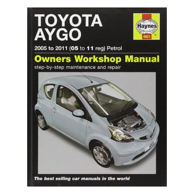 Toyota Aygo Petrol Repair Manual: Model Years 2005–2011 By Peter T. Gill 1