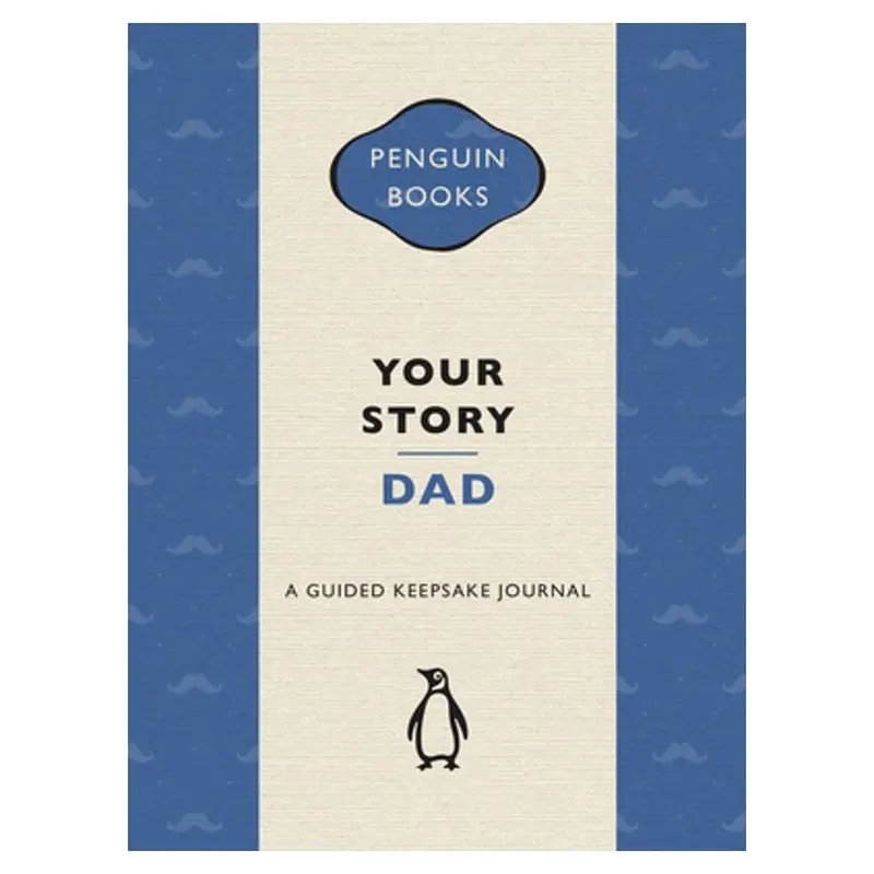 Your Story, Dad: A Thoughtful Father’S Day Keepsake Journal 1
