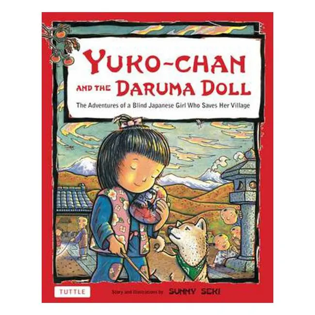 Yuko-Chan And The Daruma Doll – Illustrated Adventure Story By Sunny Seki 1