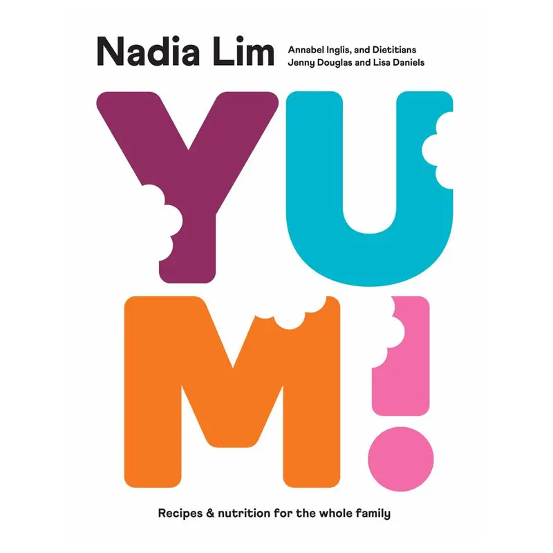 Yum: Vibrant Plant-Based Recipes By Nadia Lim 1